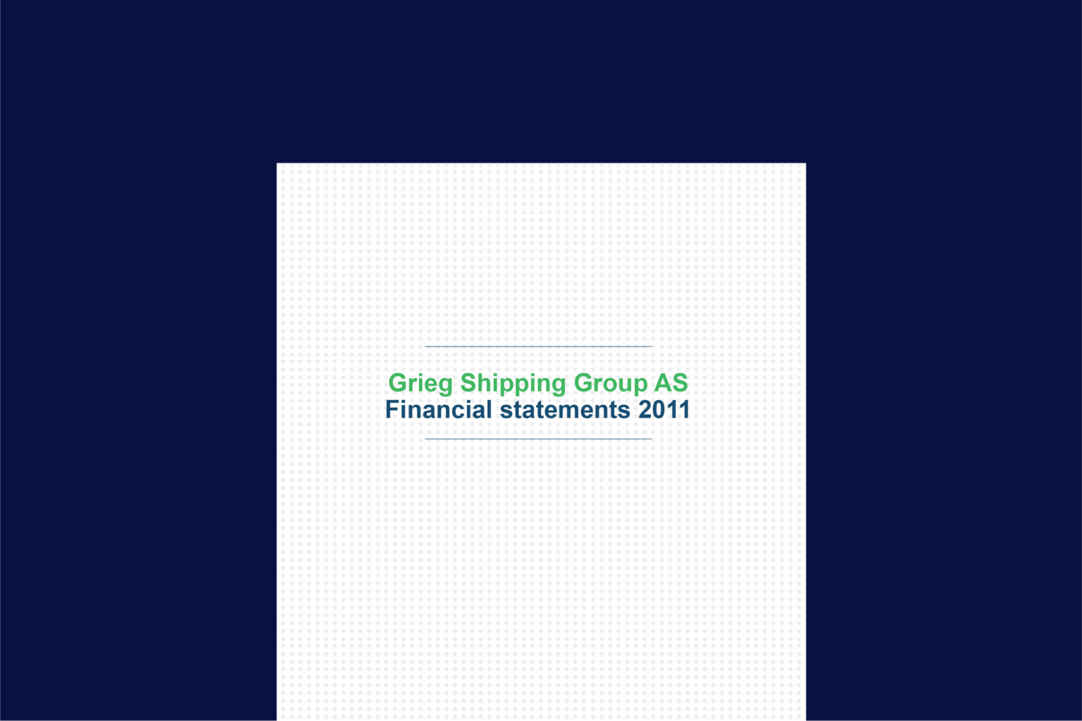 Annual Report 2011 Grieg Maritime Group